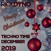 Techno Time December 2019 ***FREE DOWNLOAD*** by Rick Dyno