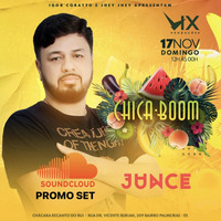JUNCE - Chica-Boom - Promo Set by JUNCE