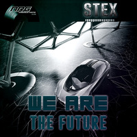 Stex - We Are The Future (Jungle City Mix) by Stex Dj