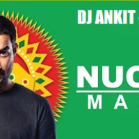 Nucleya Mashup - DJ ANKIT and DJ MAK (Edit Version) by DJ - Ankit