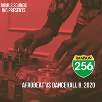 AFROBEAT Vs DANCEHALL 8. 2020. by Romus Sounds Inc.