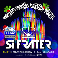 Si Frater - Rejuve Radio Show #37 - OSN Radio 14.12.19 (DEC 2019) by Si Frater