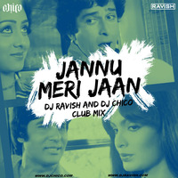 DJ Ravish &amp; DJ Chico - Jaanu Meri Jaan (Club Mix) by DJ Ravish & DJ Chico
