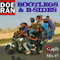 Bootlegs &amp; B-Sides - RapTz Radio Mix #7 by Doe-Ran
