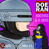 Bootlegs &amp; B-Sides - RapTz Radio Mix #11 by Doe-Ran