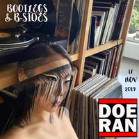 Bootlegs &amp; B-Sides [17-Nov-2019] by Doe-Ran