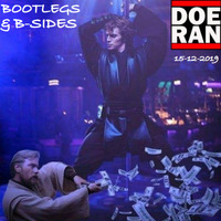 Bootlegs &amp; B-Sides [15-Dec-2019] by Doe-Ran