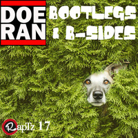 Bootlegs &amp; B-Sides - RapTz Radio Mix #17 by Doe-Ran