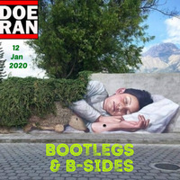 Bootlegs &amp; B-Sides [12-Jan-2020] by Doe-Ran