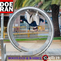 Bootlegs &amp; B-Sides - RapTz Radio Mix #19 by Doe-Ran