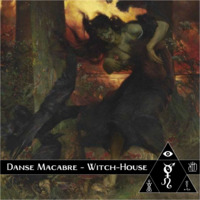The Kult of O - Danse Macabre XIII - Witch-House by The Kult of O
