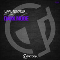 DAVID NOVACEK- Dark Mode (Original Mix) by David Novacek