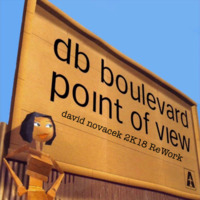 DB BOULEVARD- Point Of View (David Novacek 2K18 ReWork) by David Novacek