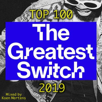 The Greatest Switch Top 100 2019 by Koen Mertens