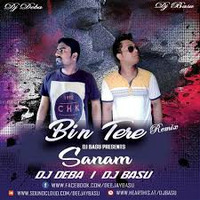 Bin Tere Sanam -(Remix)-DJ Basu X  DJ Deba by DJAYBasu