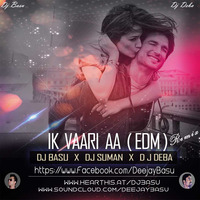 Ek Vaari Aa-(Progressive Mix)-Remix BY DJs Basu,Suman &amp; Deba by DJAYBasu