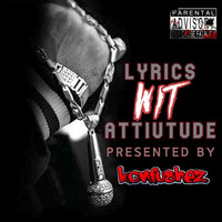 Lyrics Wit Attitude by Konfushez