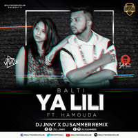 Ya Lili (Balti) - DJ Sammer X DJ Jnny by DJ Sammer