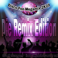 Disco Fox Megamix 2k20 - Die Remix Edition by dj raylight