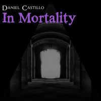 Daniel Castillo Feat. Abel - In Mortality (Original Mix) by Daniel Castillo