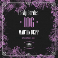 In My Garden Vol 106 @ 05-10-2019 by Martin Depp