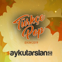 Aykut Arslan - Türkçe Pop Set (Ekim 2019) by Aykut Arslan