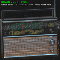 BRAWLcast 280 Horror Brawl - Fifty-nine, Zero, Three-point-five by BRAWLcast