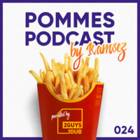 Pommes Podcast 024: Ramsez by 2 Guys 1 Dub