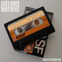 Kaiser Gayser's 'NOVEMBER TAPE' Essential Mix Special Edition by Kaiser Gayser