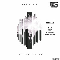 Old & Kid - Activity (Nell Silva Live Remix) by Nell Silva
