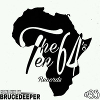 The 1064's Deep Show #035 (Mixed by BruceDeeperSa) by The 1064's Deep Show