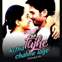 Tujhe Kitna Chahane Lage (Remix) Extended Version -  Dj Chetas X Dj V-KaS.mp3 by Dj V-KaS