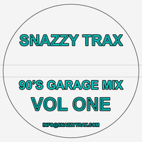 @SnazzyTrax - 90's Garage Mix (Vol 1) by Stevie B