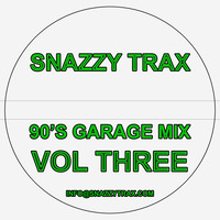 @SnazzyTrax - 90's Garage Mix (Vol 3) by Stevie B