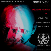 Henriko S. Sagert - Rock You (MagicMike Remix) by Henriko S. Sagert