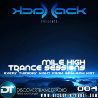 Mile High Trance Sessions 004 by Jack-Jack / PepperJack / Jack Sqrd