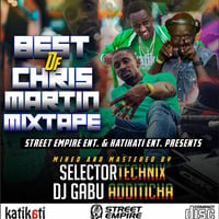 SELECTOR TECHNIX ft DJ GABU BEST OF CHRISTOPHER MARTIN MIXTAPE 2019 by Selector Technix