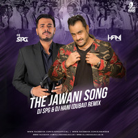 The Jawani Song (Remix) - DJ SPG &amp; DJ Hani (Dubai) by AIDC
