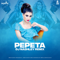 Pepeta (Remix) - DJ Nashley by AIDC