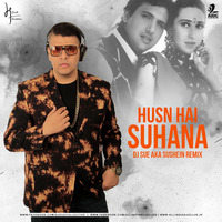 Husn Hai Suhana (Remix) - DJ SUE aka SUSHEIN by AIDC