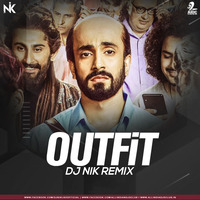 Outfit (Remix) - Ujda Chaman - DJ NIK by AIDC