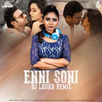 Enni Soni (Remix) - Saaho - DJ Lahar by AIDC