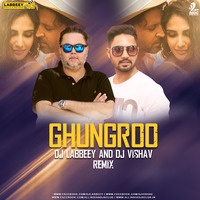 Ghungroo (Remix) - DJ Labbeey &amp; DJ Vishav by AIDC