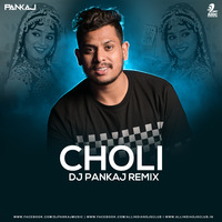 Choli (Remix) - DJ Pankaj by AIDC