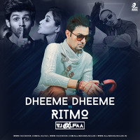 Dheeme Dheeme vs RITMO (Mashup) - DJ Alfaa by AIDC