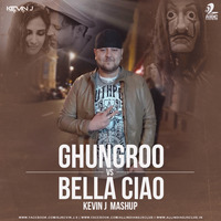 Ghungroo Vs Bella Ciao (Mashup) - DJ Kevin J by AIDC