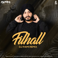 Filhall (Remix) - DJ Pami by AIDC