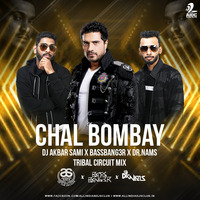 Chal Bombay (Tribal Circuit Mix) - DJ AKBAR SAMI x BASSBANG3R x DR.NAMS by AIDC