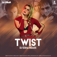 Twist (Remix) - Love Aaj kal - DJ Esha by AIDC