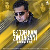 Ek Tho Kam Zindagani (Remix) - Amit Das by AIDC